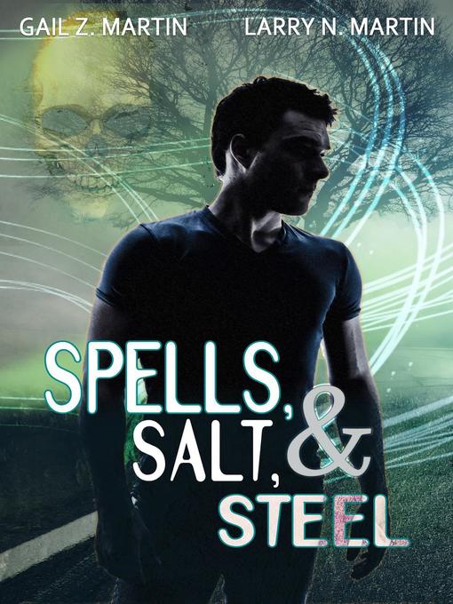 Title details for Spells, Salt, & Steel--A New Templars Novella by Gail Z. Martin - Available